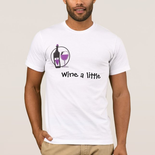 Vin lite, du mår bättre! tee shirt (Framsida)