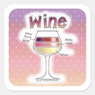 VIN, MER VIN, ÄNNU MER VIN FYRKANTIGT KLISTERMÄRKE