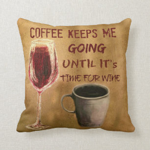 Vin och kaffe håller mig den gående dekorativ kudde