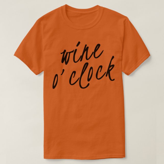 Vin OClock Funny Vin Älskare-citat T Shirt (Design framsida)