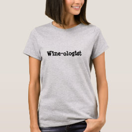 Vin-ologist citat Kvinnor i T-shirt
