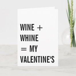 Vin Plus Whine Funny Single Valentines day Helgkort