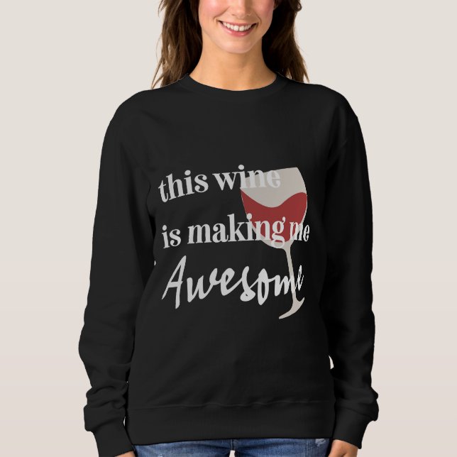 Vin Skapar mig Fantastisk Red Vin T Shirt (Framsida)