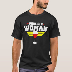 Vin som säger Vin Der Woman Humor T Shirt