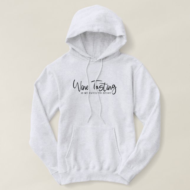 Vin Tasting är min favoritsport Hoodie T Shirt (Design framsida)
