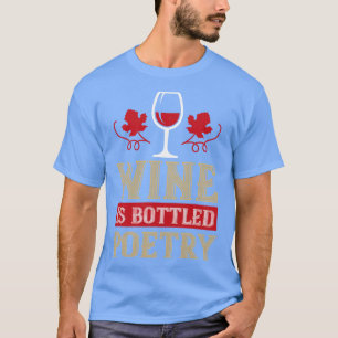 Vin Vin är poesi på flaska T Shirt