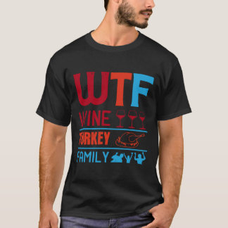 Vin Wtf Vin Turkietfamiljen T Shirt
