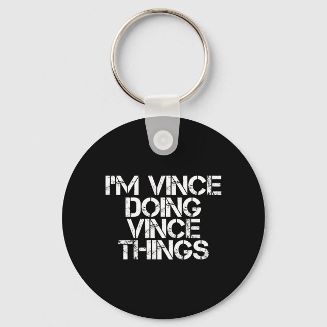 Vince Doing Vince Things Funny Birthday Name Gift Nyckelring (Framsida)