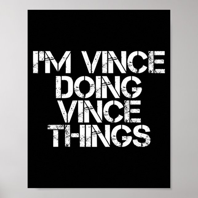 Vince Doing Vince Things Funny Birthday Name Gift Poster (Framsidan)