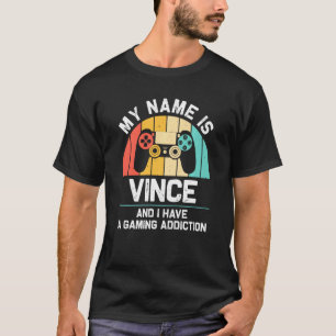 Vince Namn Personlig Funny Gaming Geek Birthday T Shirt