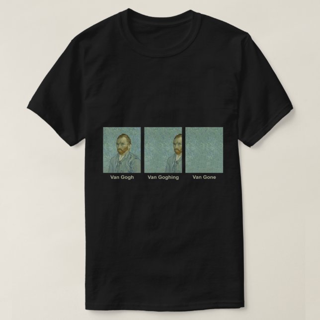 Vincent Van Gogh Funny Van Borta Classic Art Aesth T Shirt (Design framsida)