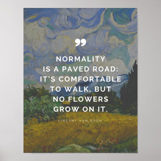 Vincent Van Gogh Quote - Normalitet är en trottoar Poster (Framsidan)