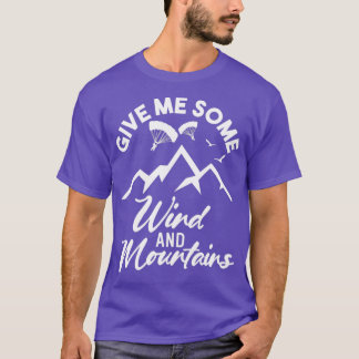 Vind Mountains Paragliding Skydiving Parachuting F T Shirt