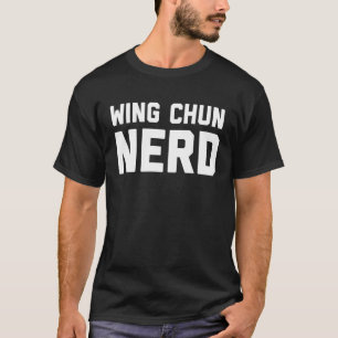 Vinge Chun Nerd kinesisk Kung fu som säger citat P T Shirt