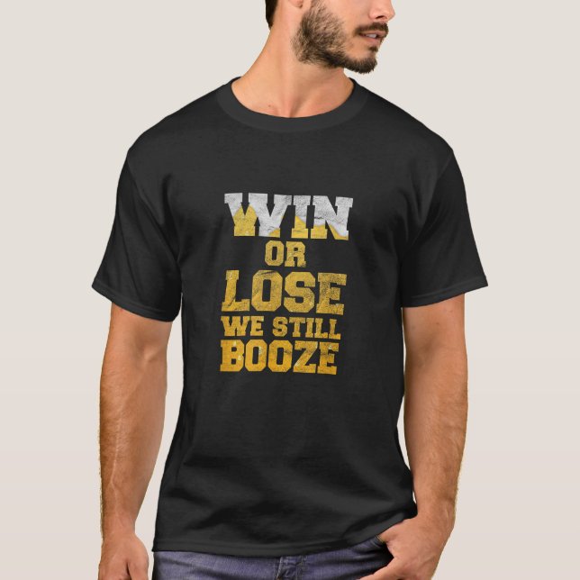 Vinn eller förlorad - ännu Sprit-speldagen Party T Shirt (Framsida)