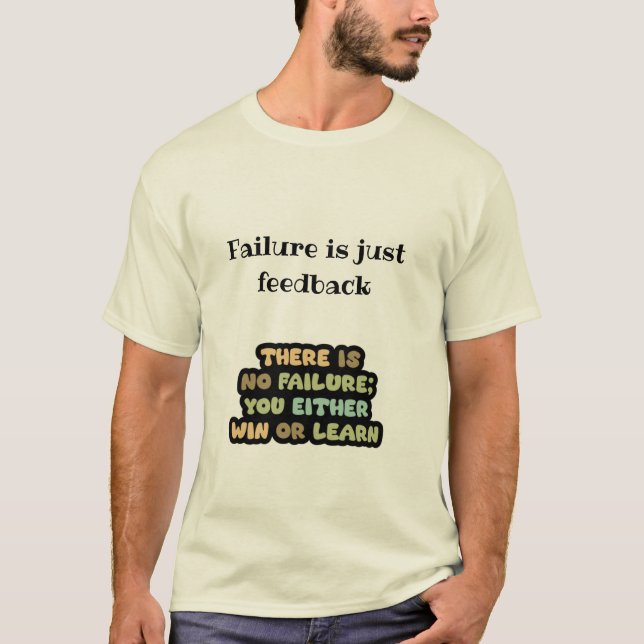 Vinn eller Lär dig. Inget felmeddelande - Motiveri T Shirt (Framsida)
