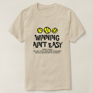Vinnande Ain inte Lustiga tennisursäkter som använ T Shirt