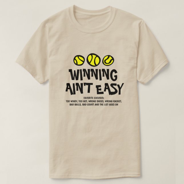Vinnande Ain inte Lustiga tennisursäkter som använ T Shirt (Design framsida)