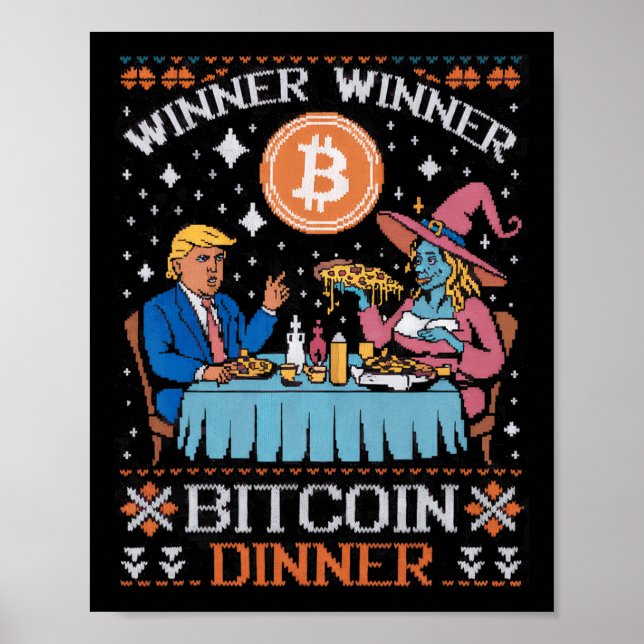 Vinnare Bitcoin Dinner Ugly Trump Julafton Sweat Poster (Framsidan)