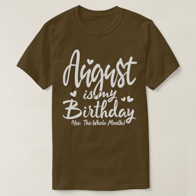 Vinnare i augusti är min födelsedag. t shirt (Design framsida)