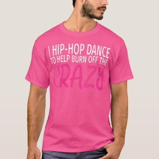 Vinnare i Hip-Skutt Dance för att bränna av galnin T Shirt