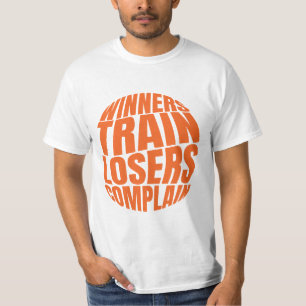 Vinnare Tränar Förlorare Klagar T-Shirt