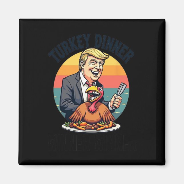 Vinnare Turkiet Dinner Donald Trump Funny Tha Magnet (Framsidan)