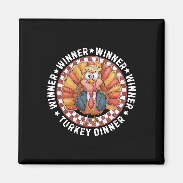 Vinnare, Turkiet, Dinner Funny Trump Thanksgivi Magnet (Framsidan)