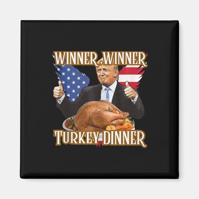 Vinnare, Turkiet, Dinner Funny Trump Thanksgivi Magnet (Framsidan)