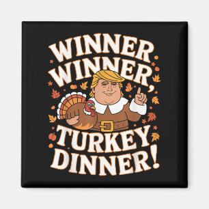 Vinnare, Turkiet, Dinner Funny Trump Thanksgivi Magnet