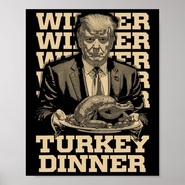 Vinnare, Turkiet, Dinner Funny Trump Thanksgivi Poster (Framsidan)