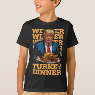 Vinnare, Turkiet, Dinner Funny Trump Thanksgivi T Shirt