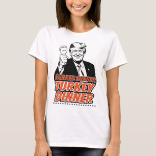Vinnare Turkiska middagsören Lönnturen Trump Tha T Shirt
