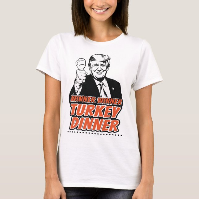 Vinnare Turkiska middagsören Lönnturen Trump Tha T Shirt (Framsida)