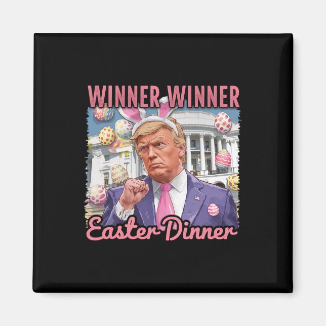 Vinnare Vinnare Påskmiddag President Trump Glad  Magnet (Framsidan)