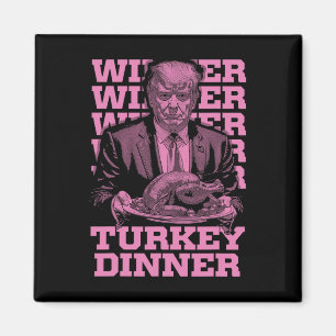 Vinnare Vinnare Turkisk Middag Roligt Trump Thanks Magnet
