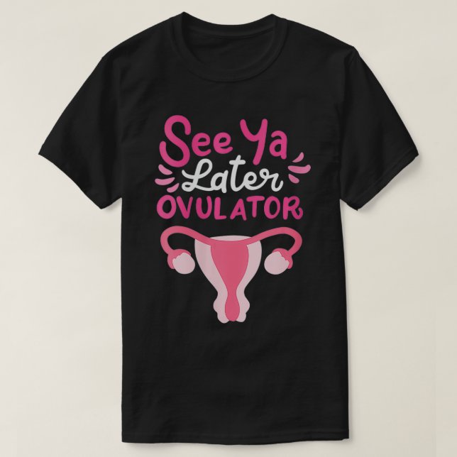 Vinnarna ser dig senare Ovulator VNeck T Shirt (Design framsida)
