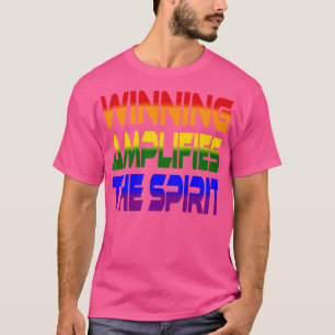 Vinningen förstärker andan i dinatriumregnbågen t shirt
