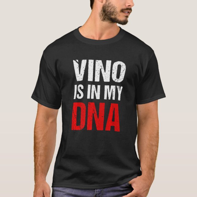 Vino är i min DNA Vin T Shirt (Framsida)
