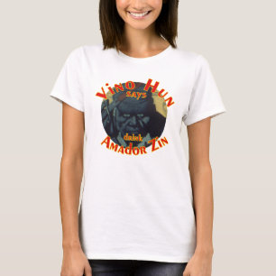 Vino Hun säger drick Amador Zin Zinfandel T Shirt