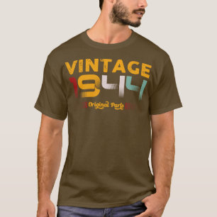 Vintage 1944 Original Parts Family Birthday Gift T Shirt