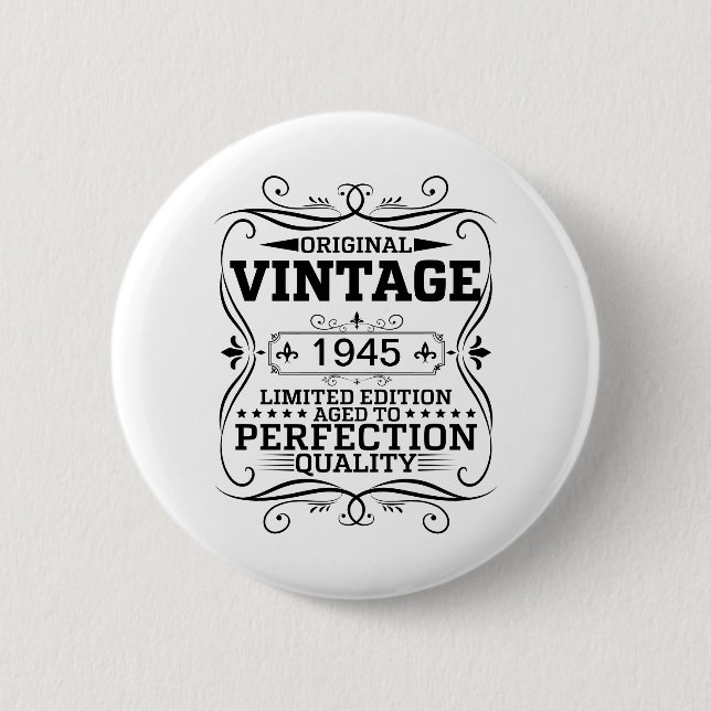 Vintage 1945 80-årsdag Åldrad till perfektion Knapp (Framsida)
