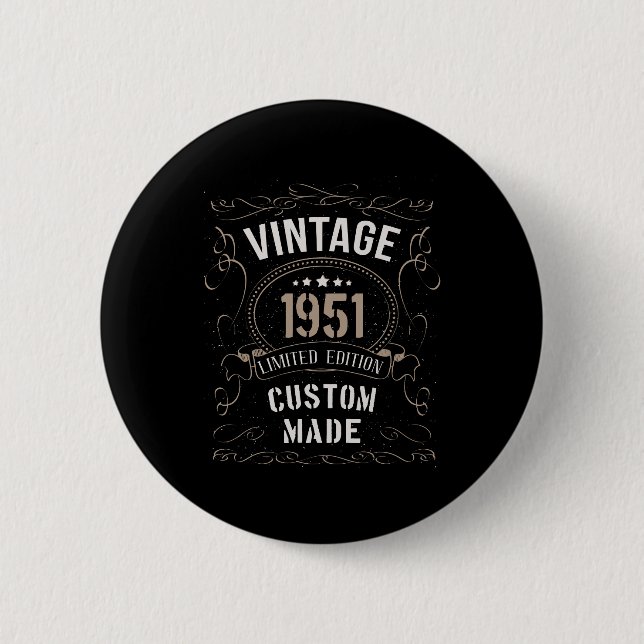 Vintage 1951 Begränsad Edition Anpassningsbar gjor Knapp (Framsida)