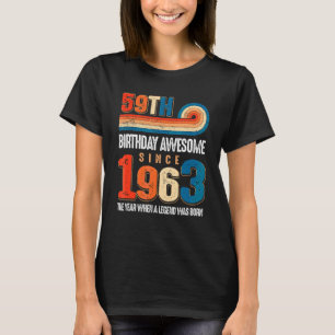 Vintage 1963 59:e födelsedagen Legenden var T Shirt