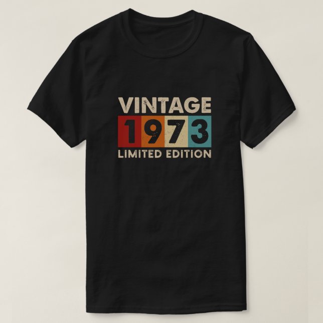 Vintage 1973 Begränsad Edition, födelsedagsskjorto T Shirt (Design framsida)