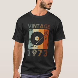 Vintage 1973 Retro Record Player Birthday Vinyl DJ T Shirt