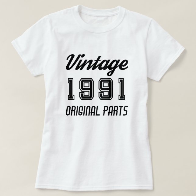 Vintage 1991 Originaldelar Födelsedag T Shirt (Design framsida)