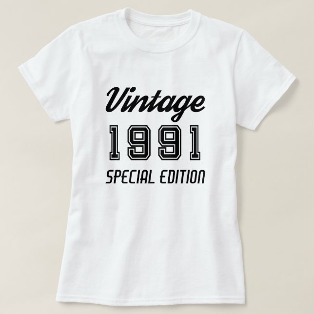 Vintage 1991 Speciella upplagan födelsedag T Shirt (Design framsida)