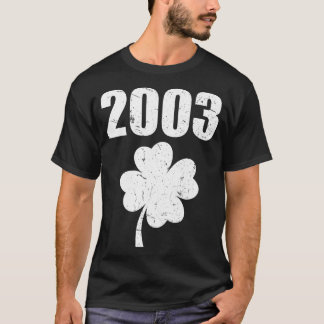 Vintage 2003 21:a födelsedagen Saint Patricks Day  T Shirt