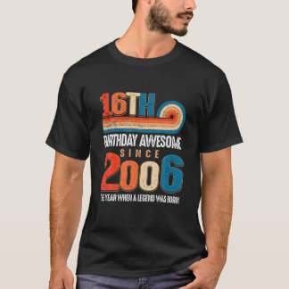 Vintage 2006 16:e födelsedagen Legenden var T Shirt